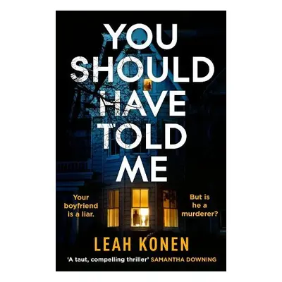 You Should Have Told Me - Konen, Leah