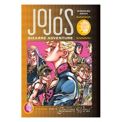 JoJo's Bizarre Adventure: Part 5--Golden Wind, Vol. 2 - Araki, Hirohiko