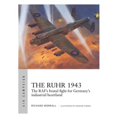 Ruhr 1943 - Worrall, Richard