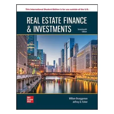 Real Estate Finance a Investments ISE - Brueggeman, William a Fisher, Jeffrey