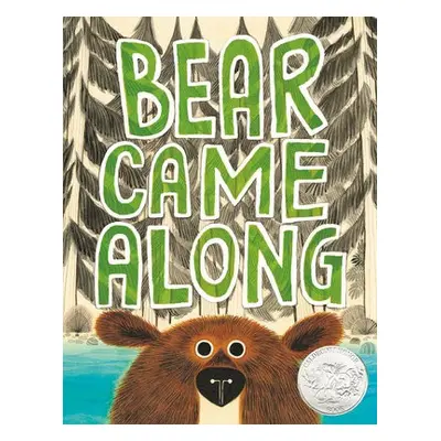 Bear Came Along - Morris, Richard T.