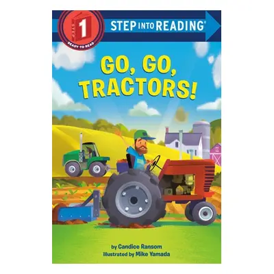 Go, Go, Tractors! - Ransom, Candice a Yamada, Mike