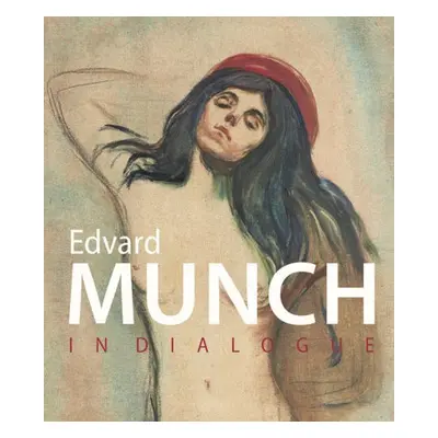 Munch in Dialogue