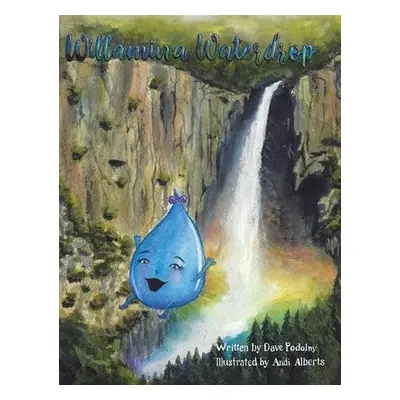 Willamina Waterdrop - Podolny, Dave