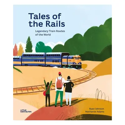 Tales of the Rails - Adams, Nathaniel