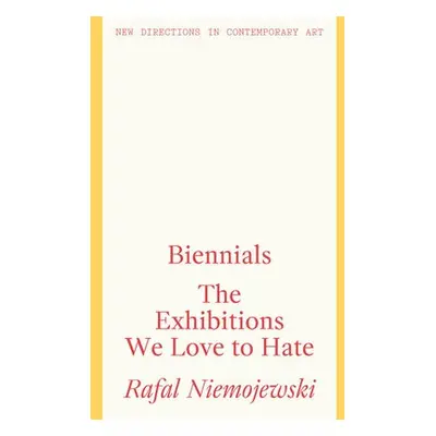 Biennials - Niemojewski, Rafal (Director, Biennial Foundation)