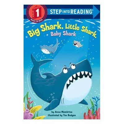 Big Shark, Little Shark, Baby Shark - Membrino, Anna a Budgen, Tim