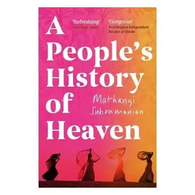 People's History of Heaven - Subramanian, Mathangi