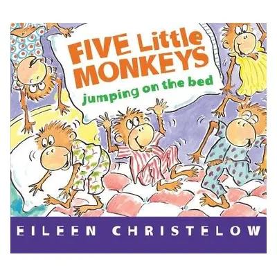 Five Little Monkeys Jumping on the Bed Board Book - Christelow, Eileen