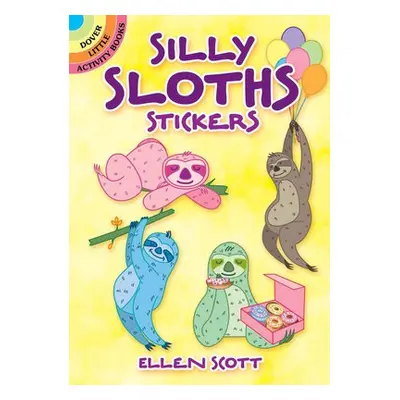 Silly Sloths Stickers - Scott, Ellen