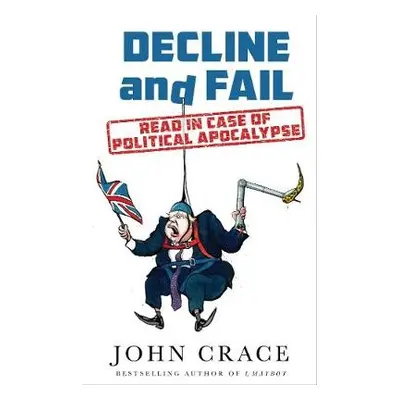 Decline and Fail - Crace, John