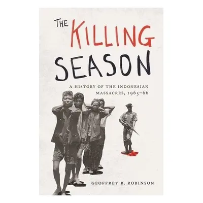 Killing Season - Robinson, Geoffrey B.