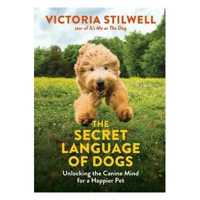 Secret Language of Dogs - Stilwell, Victoria