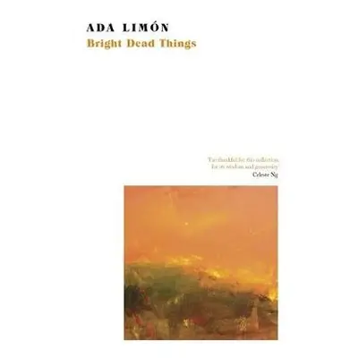 Bright Dead Things - Limon, Ada