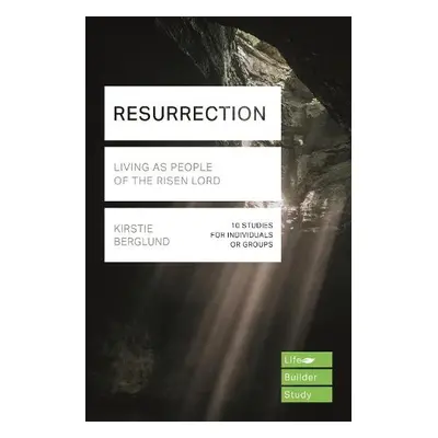 Resurrection (Lifebuilder Study Guides) - Berglund, Kirstie