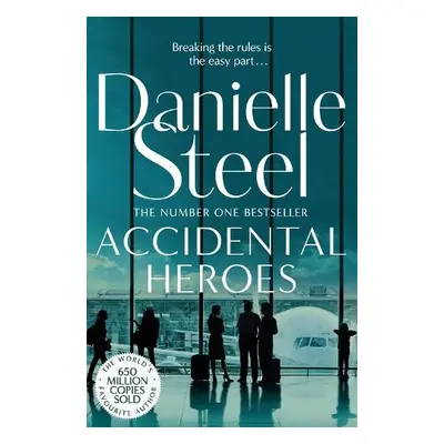 Accidental Heroes - Steel, Danielle