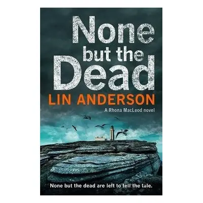 None but the Dead - Anderson, Lin