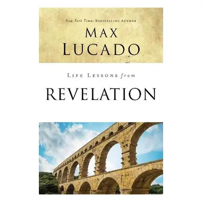 Life Lessons from Revelation - Lucado, Max