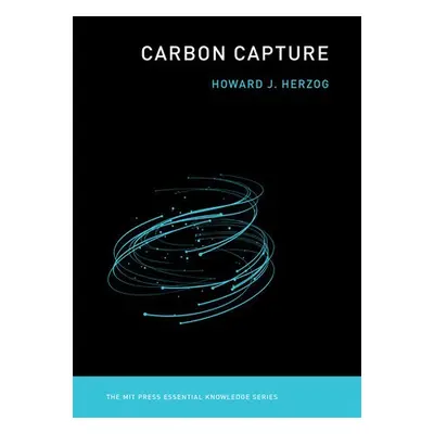 Carbon Capture - Herzog, Howard J. (Senior Research Engineer, Massachusetts Institute of Technol