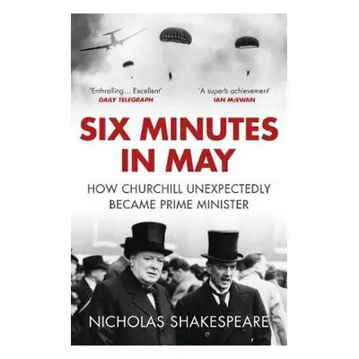 Six Minutes in May - Shakespeare, Nicholas