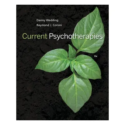 Current Psychotherapies - Corsini, Raymond (University of Hawaii) a Wedding, Danny (Saybrook Uni