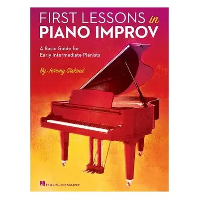 First Lessons in Piano Improv - Siskind, Jeremy