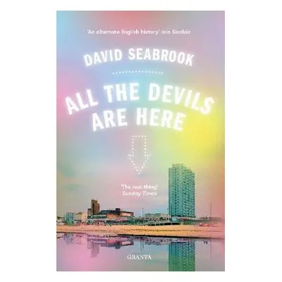 All The Devils Are Here - Seabrook, David