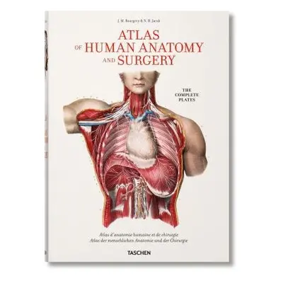 Bourgery. Atlas of Human Anatomy and Surgery - Sick, Henri a Le Minor, Jean-Marie