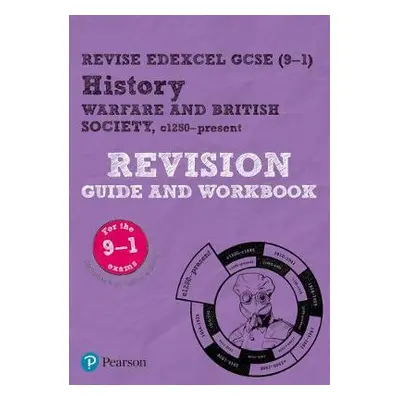 Pearson REVISE Edexcel GCSE (9-1) History Warfare and British Society Revision Guide and Workboo