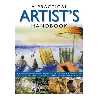 Practical Artist's Handbook - Gair Angela