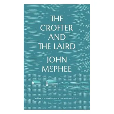 Crofter And The Laird - McPhee, John