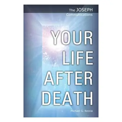 Your Life After Death - Reccia, Michael George