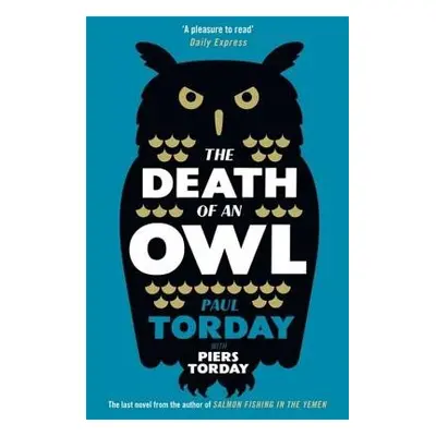 Death of an Owl - Torday, Paul a Torday, Piers