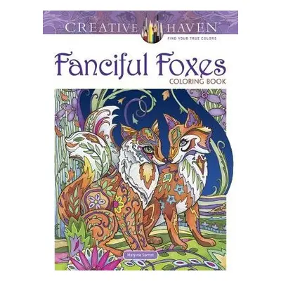 Creative Haven Fanciful Foxes Coloring Book - Sarnat, Marjorie