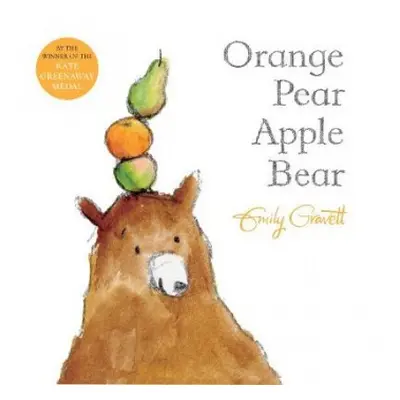 Orange Pear Apple Bear - Gravett, Emily