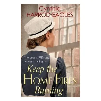 Keep the Home Fires Burning - Harrod-Eagles, Cynthia