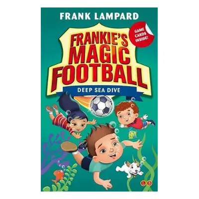 Frankie's Magic Football: Deep Sea Dive - Lampard, Frank