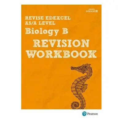 Pearson REVISE Edexcel AS/A Level Biology Revision Workbook - 2023 and 2024 exams - Skinner, Ann