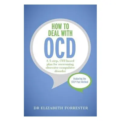 How to Deal with OCD - Forrester, Elizabeth