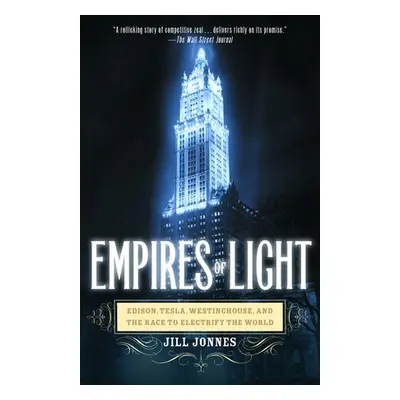 Empires of Light - Jonnes, Jill