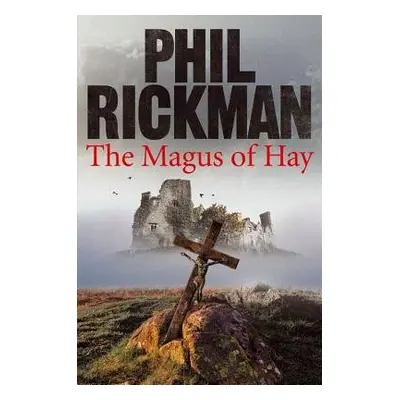 Magus of Hay - Rickman, Phil