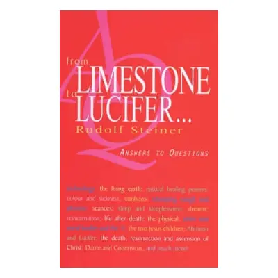 From Limestone to Lucifer... - Steiner, Rudolf