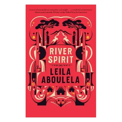 River Spirit - Aboulela, Leila