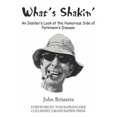 What's Shakin' - Brissette, John S