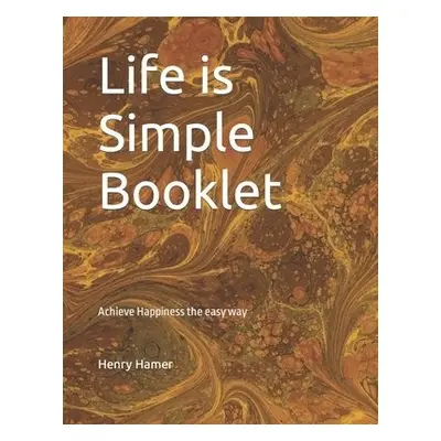 Life is Simple Booklet - Hamer, Henry