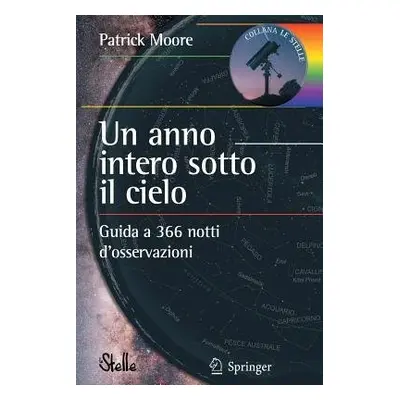 Un anno intero sotto il cielo - Moore, Patrick