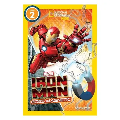 National Geographic Readers: Marvel's Iron Man Goes Magnetic (Level 2) - National Geographic Kid