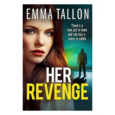 Her Revenge - Tallon, Emma