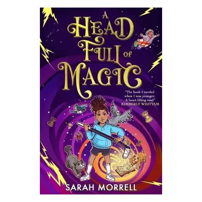 Head Full of Magic - Morrell, Sarah