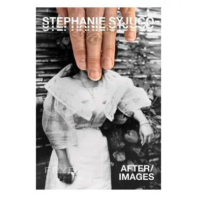 Stephanie Syjuco: After/Images